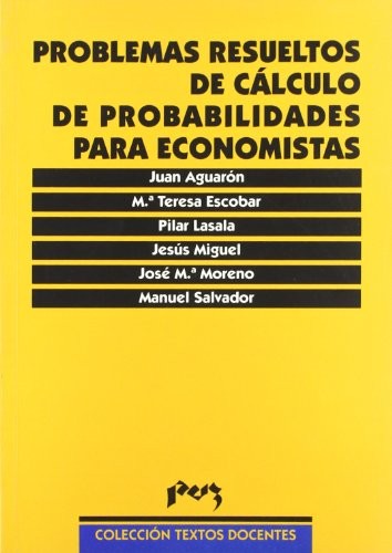 Cover for Problemas resueltos de cálculo de probabilidades para economistas
