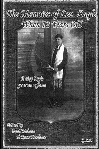 Cover for The Memoirs of Leo Eagle When 12 Years Old