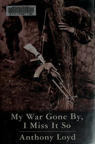 Cover for My war gone by I miss it so
