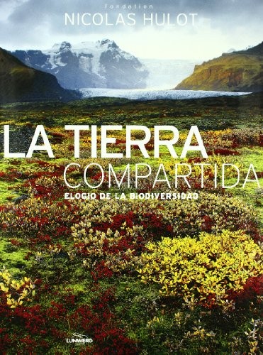 Cover for La tierra compartida. Elogio de la biodiversidad