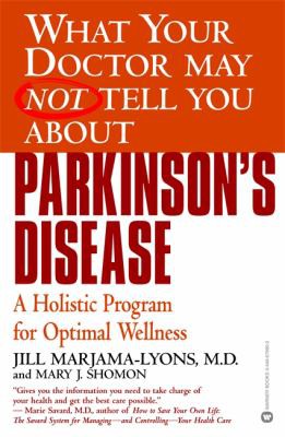 Cover for What your doctor may not tell you about Parkinson's disease