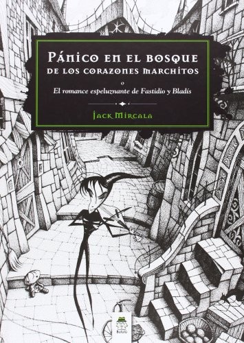 Cover for Pánico en el bosque de los corazones marchitos