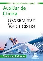Cover for Personal laboral de la generalitat valenciana. . Auxiliares de clínica. Test del bloque específico