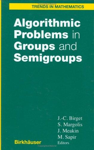 Cover for Algorithmic Problems in Groups and Semigroups (Trends in Mathematics)