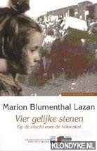 Cover for Vier Gelijke Stenen Op De Ulucht Voor De Holocaust  Dutch Edition