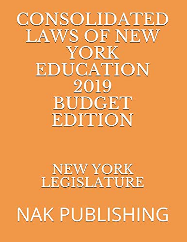 Cover for CONSOLIDATED LAWS OF NEW YORK EDUCATION 2019 BUDGET EDITION