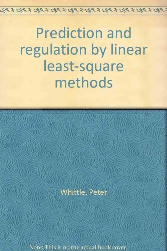 Cover for Prediction and regulation by linear least-square methods