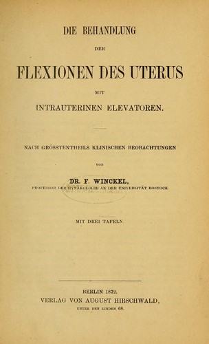 Cover for Die Behandlung der Flexionen des Uterus mit intrauterinen Elevatoren