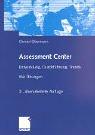 Cover for Assessment Center. Entwicklung, Durchführung, Trends. Mit Übungen