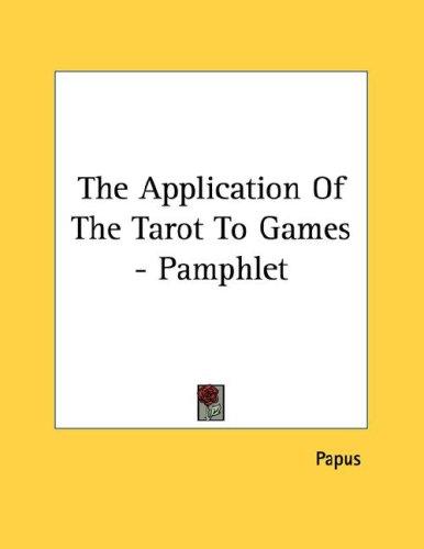 Cover for The Application Of The Tarot To Games - Pamphlet