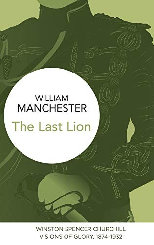 Cover for The Last Lion : Winston Spencer Churchill