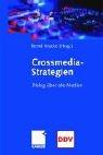 Cover for Crossmedia-Strategien. Dialog über alle Medien