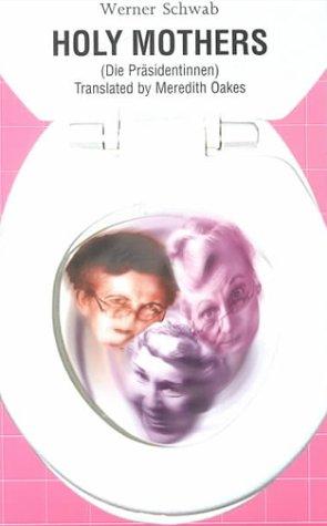 Cover for Holy Mothers (Oberon Book)