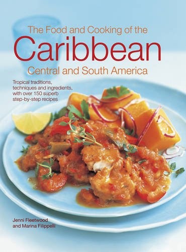 Cover for The Food and Cooking of the Caribbean, Central and South America