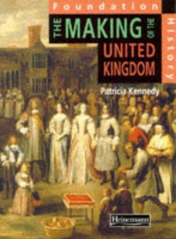 Cover for The Making of the United Kingdom (Foundation History)