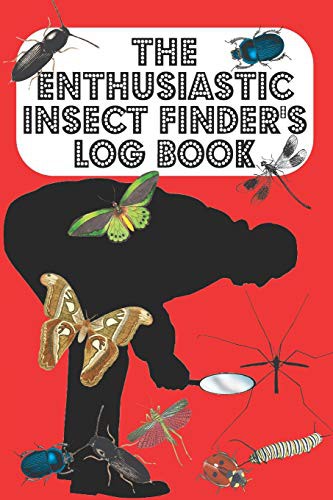 Cover for The Enthusiastic Insect Finder's Log Book