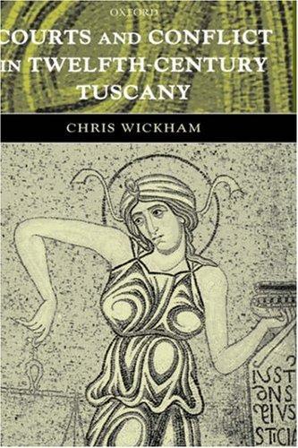 Cover for Courts and conflict in twelfth-century Tuscany