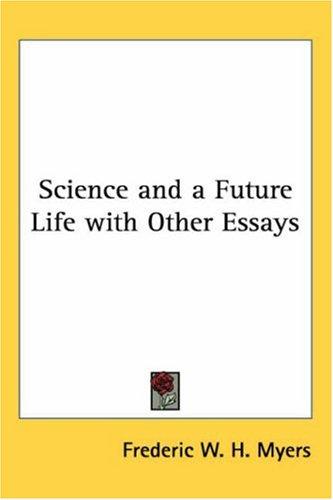 Cover for Science and a Future Life with Other Essays