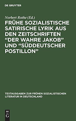 Cover for Frühe sozialistische satirische Lyrik aus den Zeitschriften "Der wahre Jakob und "Süddeutscher Postillon