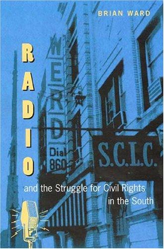 Cover for Radio and the struggle for civil rights in the South