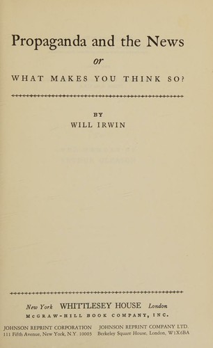Cover for Propaganda and the News or What Makes You Think So?
