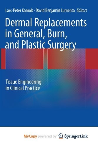Cover for Dermal Replacements in General, Burn, and Plastic Surgery