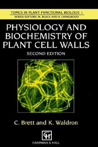 Cover for Physiology and Biochemistry of Plant Cell Walls (Topics in Plant Functional Biology)