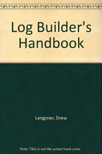 Cover for A logbuilder's handbook