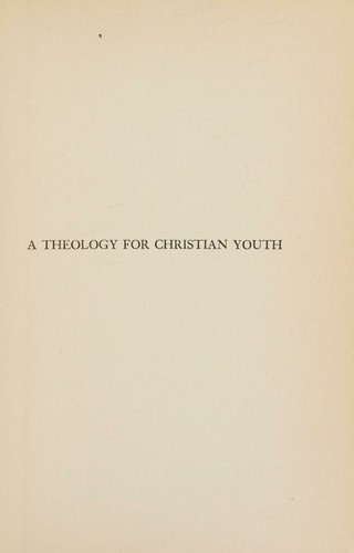 Cover for A theology for Christian youth