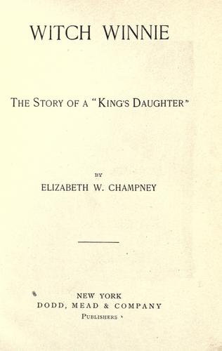Cover for Witch Winnie :the story of a "Kings Daughter"