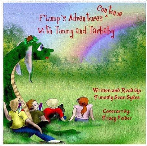 Cover for F'Lump's Adventures Continue with Timmy and Tarbaby (F'lump's Adventures, 2)