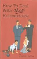 Cover for How to deal with those bureaucrats