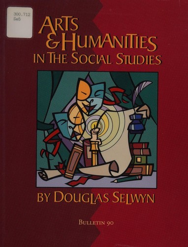 Cover for Arts & Humanities in the Social Studies (Bulletin (National Council for the Social Studies))