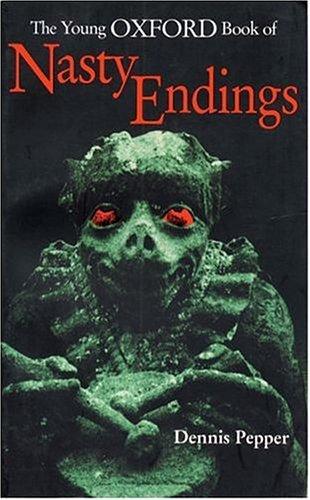 Cover for The Young Oxford Book of Nasty Endings (Young Oxford Book of)