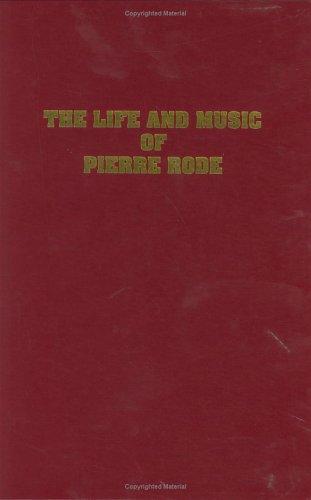 Cover for The life and music of Pierre Rode, containing an account of Rode, French violinist