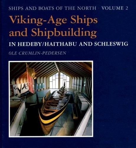 Cover for Viking-age ships and shipbuilding in Hedeby/Haithabu and Schleswig