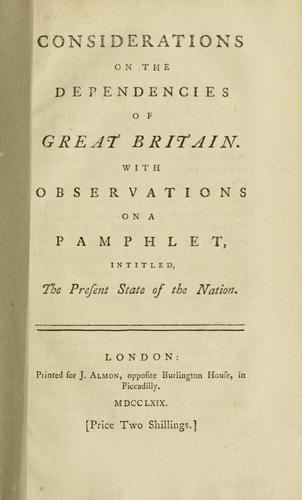 Cover for Considerations on the dependencies of Great Britain. With observations on a pamphlet, intitled, The present state of the nation.
