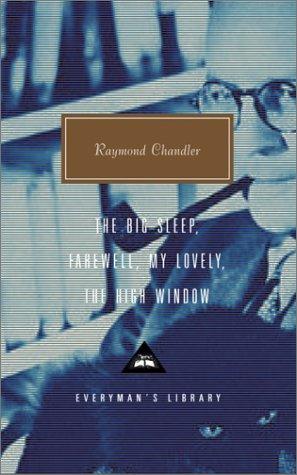 Cover for The Big Sleep; Farewell, My Lovely; The High Window