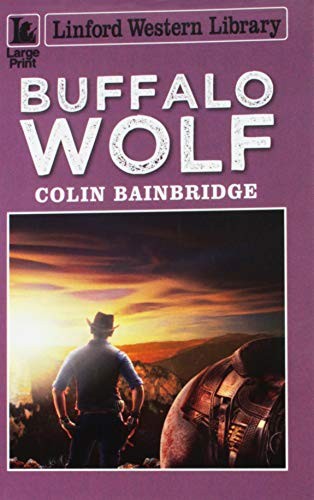 Cover for Buffalo Wolf (Linford Western Library)