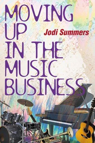 Cover for Moving Up in the Music Business