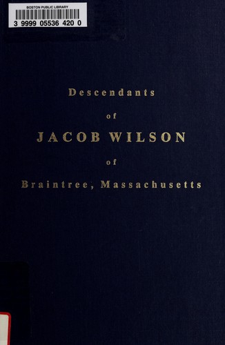 Cover for Descendants of Jacob Wilson of Braintree, Massachusetts