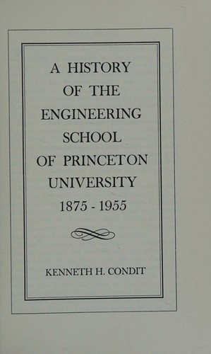 Cover for A history of the Engineering School of Princeton University, 1875-1955
