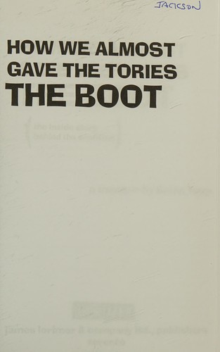Cover for How we almost gave the Tories the boot