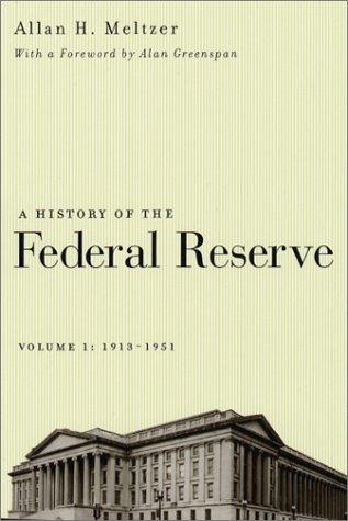 Cover for A History of the Federal Reserve, Vol. 1