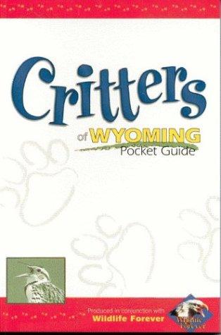 Cover for Critters of Wyoming Pocket Guide (Critters Pocket Guides)