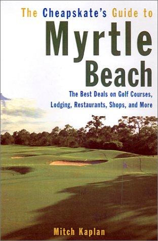 Cover for The cheapskate's guide to Myrtle Beach