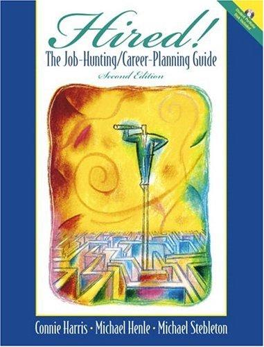 Cover for Hired! The Job-Hunting/Career-Planning Guide with Portfolio Disk (2nd Edition)