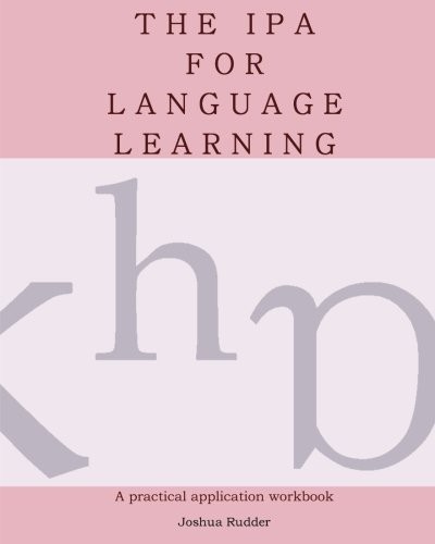 Cover for The IPA for Language Learning
