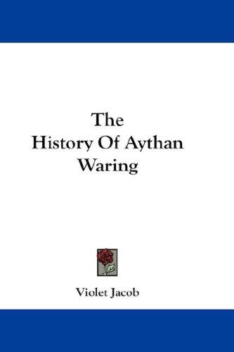 Cover for The History Of Aythan Waring
