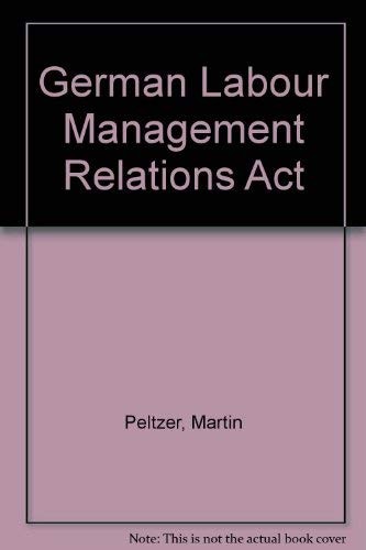 Cover for The German labour management relations act.